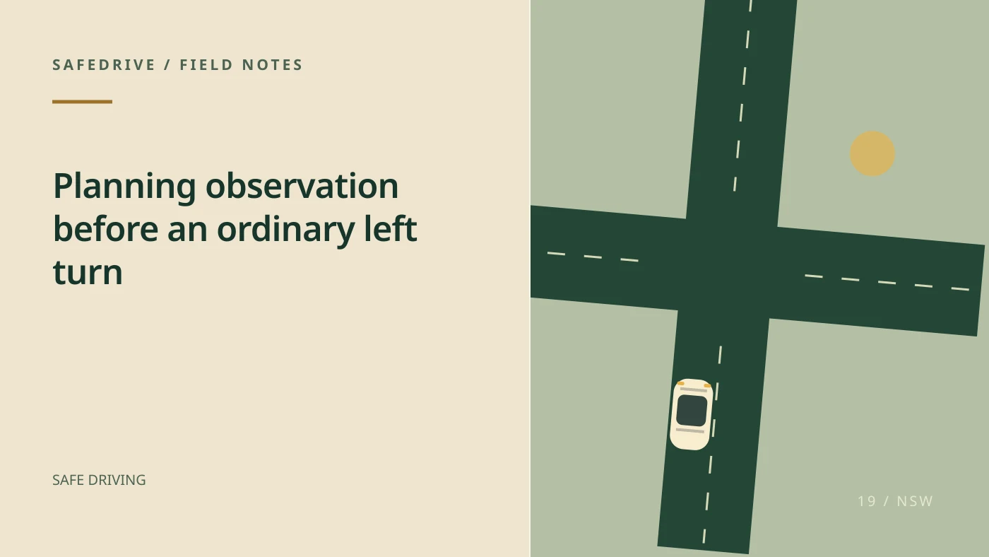 Original editorial illustration for Planning observation before an ordinary left turn